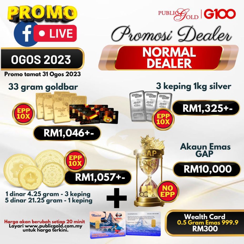 Promosi Normal Dealer Public Gold Merdeka-31 Ogos 2023.